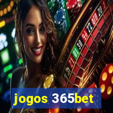 jogos 365bet